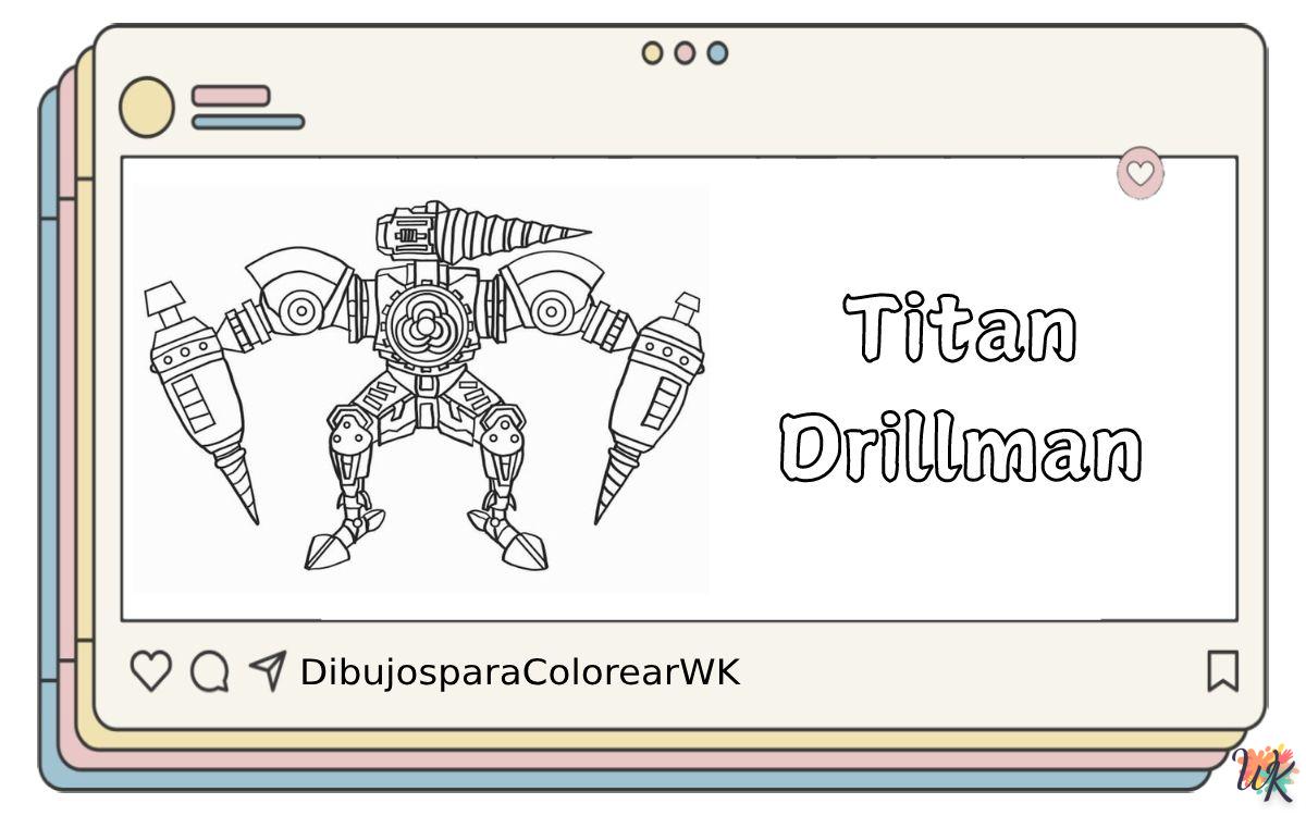 29 Dibujos Para Colorear Titan Drillman